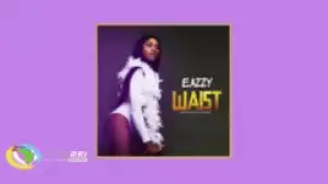 Eazzy - Waist